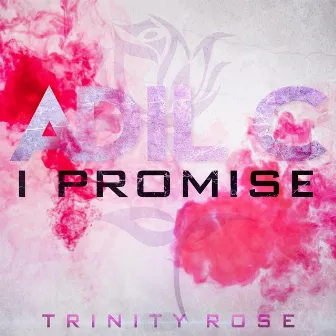 I Promise by Trinity Rose