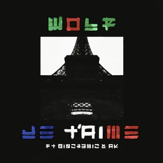 Je T'aime by Wolf