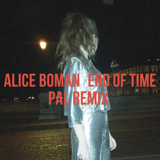 End of Time (PAL Remix)