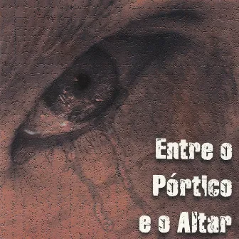 Entre o Pórtico e o Altar (Ao Vivo) by Ruach Brasil