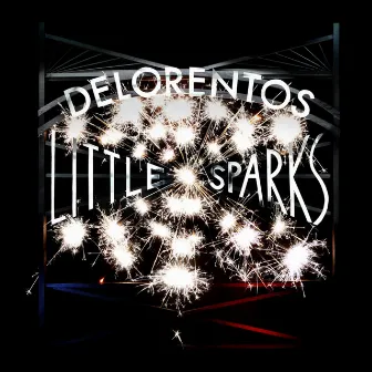 Little Sparks by Delorentos