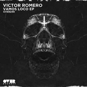 Vamos Loco EP by Victor Romero