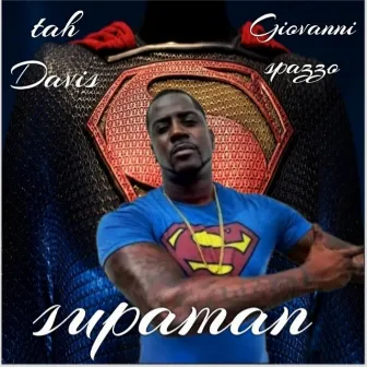 Supaman by Bjizzle Spazzo/Giovanni Spazzo