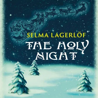 The Holy Night by Selma Lagerlof