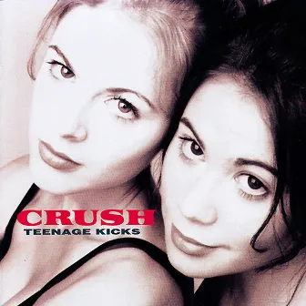 Teenage Kicks by Crush