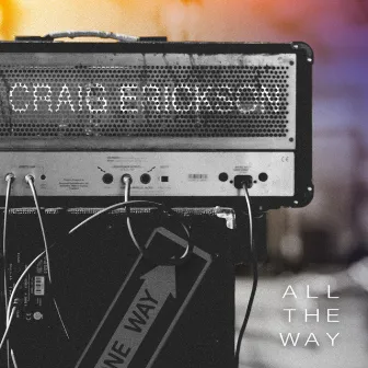 All the Way by Craig Erickson