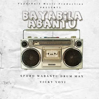 BAYABILA ABANTU by SPORO WABANTU