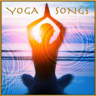 Yoga Songs by Yoga Songs