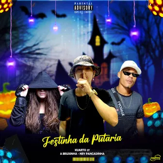 Festinha da Putaria by A Bruxinha