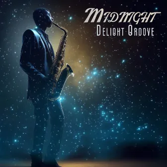 Midnight Delight Groove: Slow Jazz Grooves, Slow Soothing Lounge Sensations by Irish Pub news