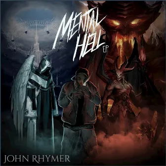 Mental Hell by John Rhymer