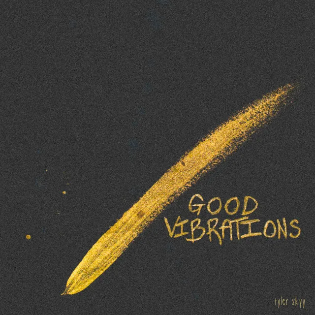 Good Vibrations