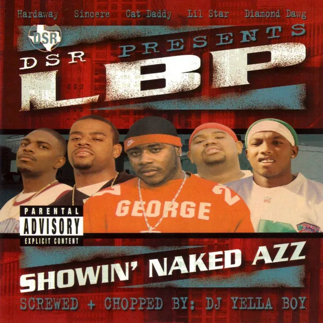 Dirty South Rydaz Presents LBP Showin’ Naked Azz [Screwed]