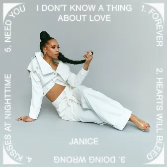 I Don't Know A Thing About Love by Janice