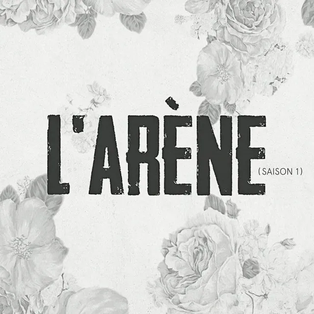 L'Arène (Saison 1)