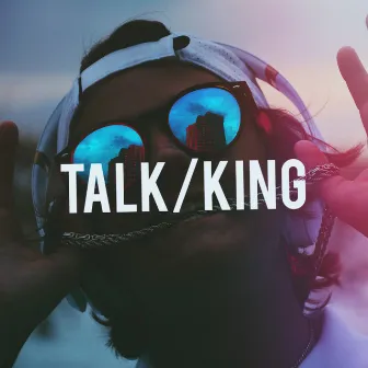 TALK/KING by Gustie