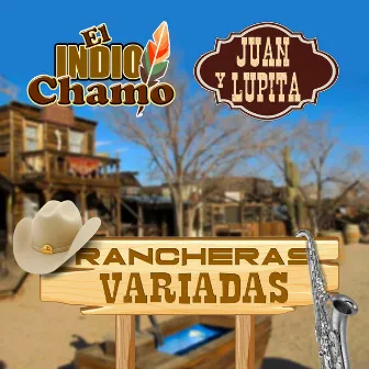 Rancheras Variadas (Banda) (Norteño) by El Indio Chamo