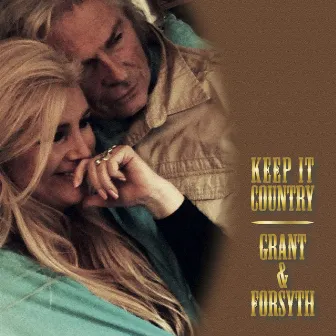 Keep It Country by Grant & Forsyth