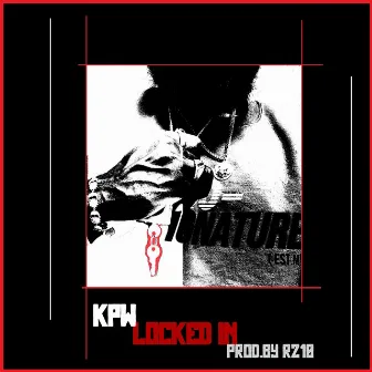 Locked In by KPW