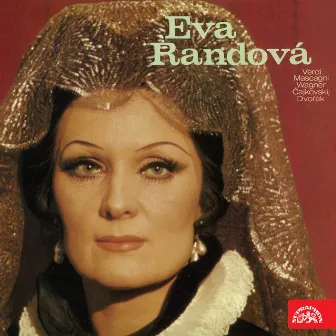 Eva Randová. Verdi, Mascagni, Wagner, Čajkovskij, Dvořák by Josef Pancik