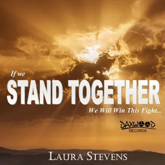 Stand Together by Laura Stevens