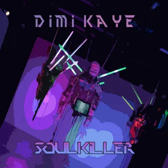 Soulkiller by Dimi Kaye