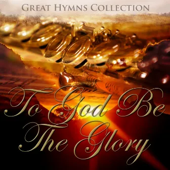 Great Hymns Collection: To God Be The Glory (Orchestral) by The Eden Symphony Orchestra