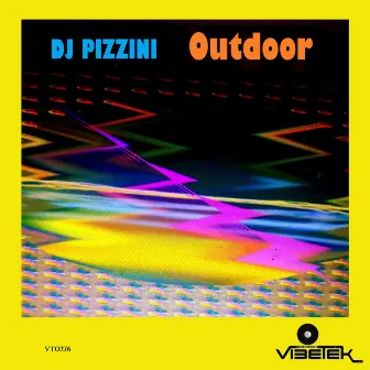 Outdoor by DJ PIZZINI