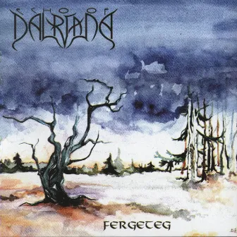 Fergeteg by Dalriada