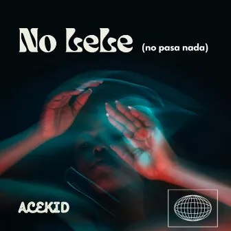 No Lele (No Pasa Nada) by Acekid