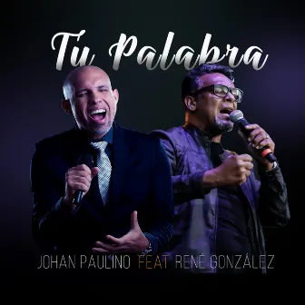 Tu Palabra by Johan Paulino