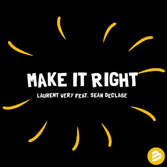 Make it Right by Laurent Wery