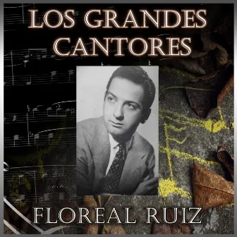 Los Grandes Cantores by Floreal Ruiz