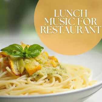 Lunch Music for Restaurant: Sweet & Elegant Bossa Nova Songs by Lounge Bossa Nova Lovers