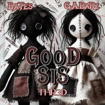 Good Sis by Bates