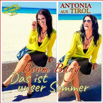 Boom Bäng: Das ist unser Sommer by Antonia aus Tirol