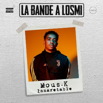 Inarrêtable by La Bande à Losmi