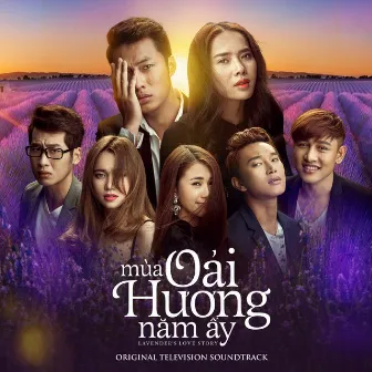 Mùa Oải Hương Năm Ấy (Original Television Soundtrack) by Phạm Hồng Phước