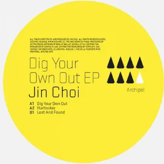 Dig Your Own Out by Jin Choi