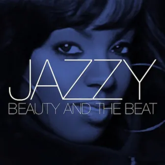 Beauty and The Beat by Jazzy