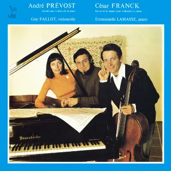 Prevost: Sonate en un mouvement pour violoncelle et piano - Franck: Cello Sonata in A Major, FWV 8 by Emmanuelle Lamasse