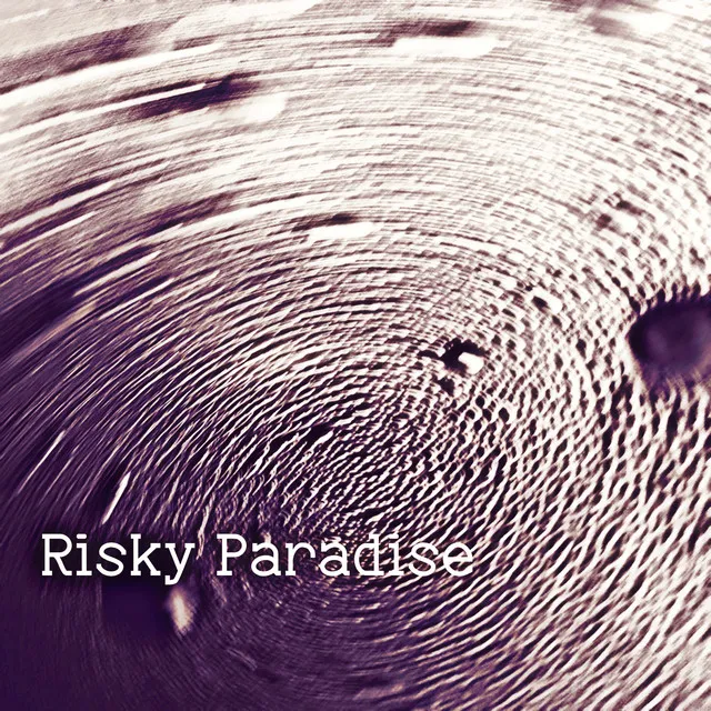 Risky Paradise