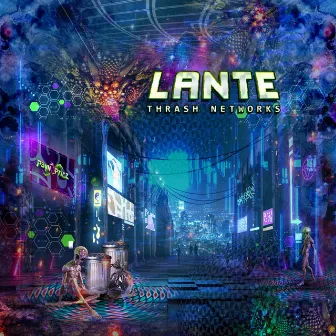 Thrash Networks by Lante