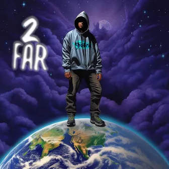 2 Far by G Thirteen