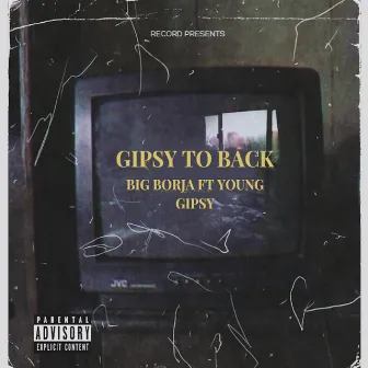 Gipsy to back by Young Gipsy