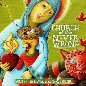 Church of the Never Wrong by Sons Of The Never Wrong