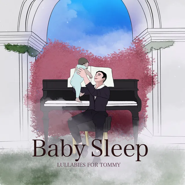 Baby Sleep ( Lullabies For Tommy )