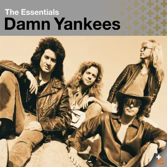 The Essentials: Damn Yankees by Damn Yankees