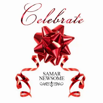 Celebrate by Samar Newsome