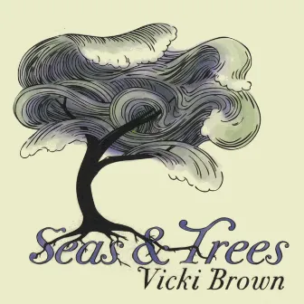 Seas & Trees by Vicki Brown